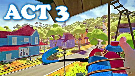 Act 3 Walkthrough Hello Neighbor