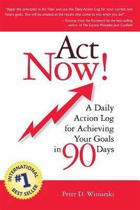 act now a daily action log for achieving your goals in 90 days PDF