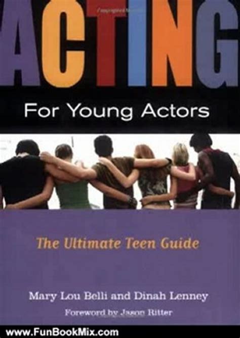 acting for young actors the ultimate teen guide Epub