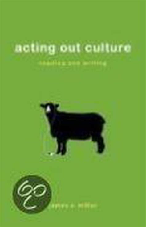 acting out culture reading and writing by miller Doc