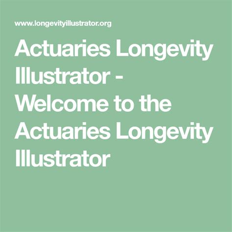 actuaries longevity illustrator