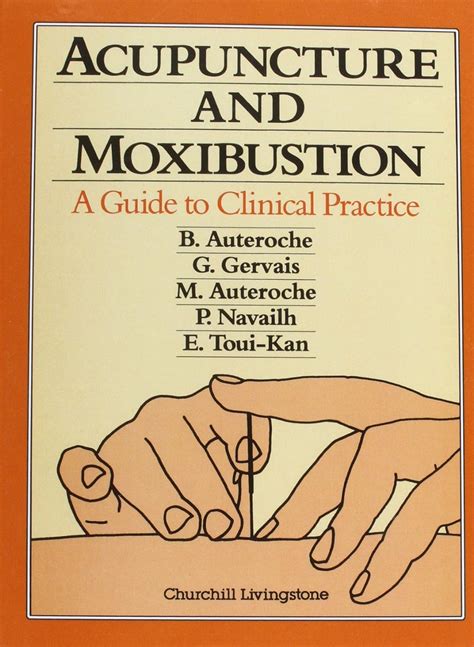 acupuncture and moxibustion a guide to clinical practice 1e PDF