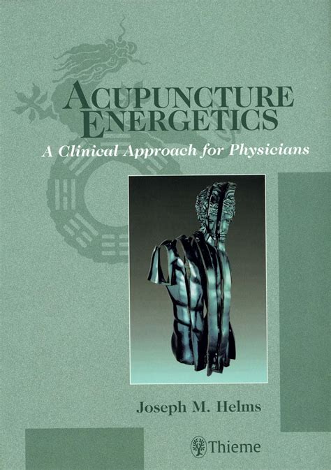 acupuncture energetics a clinical approach for physicians PDF