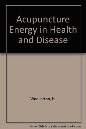 acupuncture energy in health and disease a practical guide for advanced students PDF