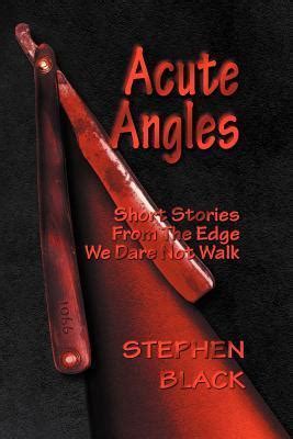 acute angles short stories from the edge we dare not walk Doc