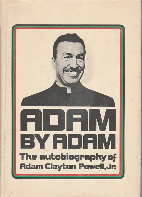 adam by adam the autobiography of adam clayton powell jr Reader