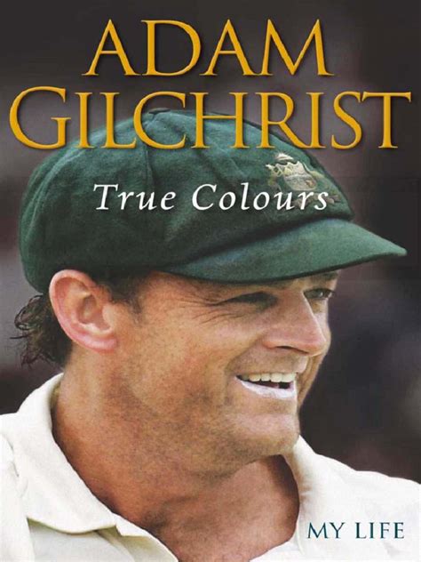 adam gilchrist true colours pdf free download Kindle Editon