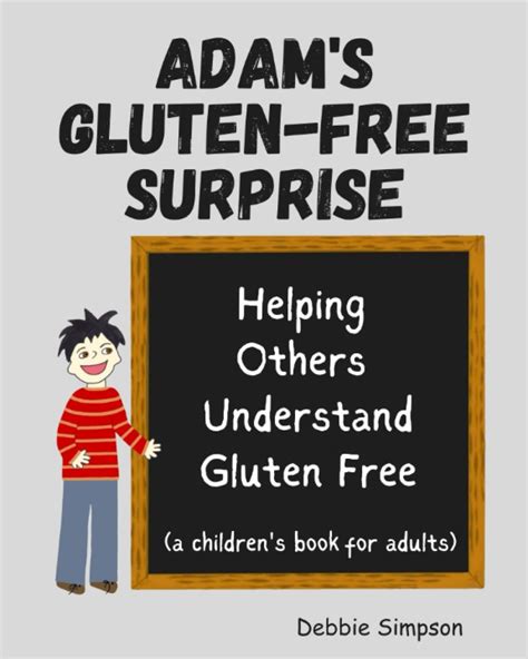 adams gluten free surprise helping others understand gluten free Reader