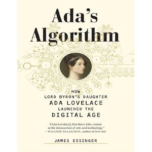 adas algorithm how lord byrons daughter ada lovelace launched the digital age Reader