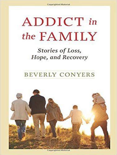 addict in the family stories of loss hope and recovery Doc