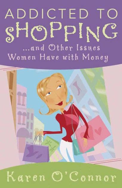addicted to shopping and other issues women have with money Doc