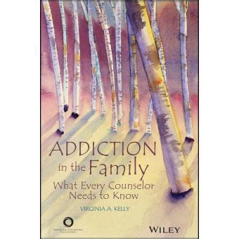 addiction family every counselor needs ebook Epub