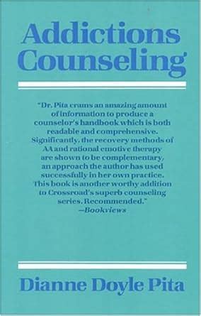 addictions counseling counselling titles Kindle Editon