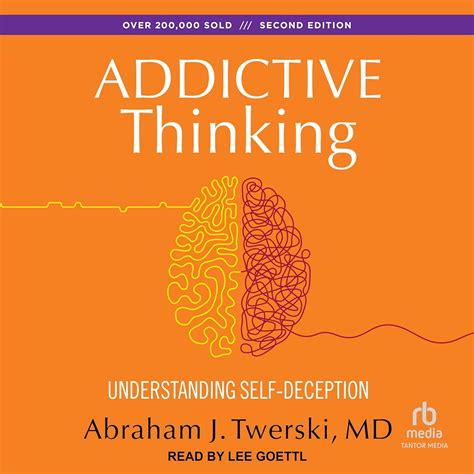 addictive thinking understanding self deception Kindle Editon