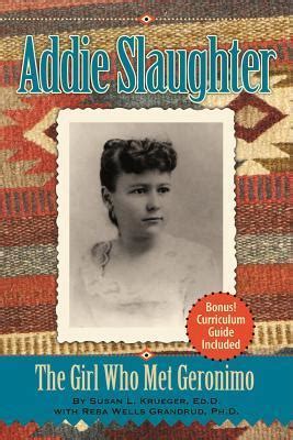 addie slaughter the girl who met geronimo Doc