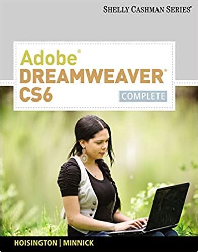 adobe dreamweaver cs6 complete adobe cs6 by course Reader