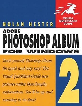 adobe photoshop album for windows visual quickstart guide Reader