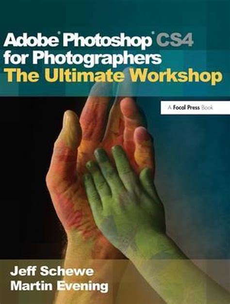 adobe photoshop cs4 for photographers the ultimate workshop Kindle Editon