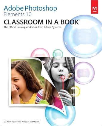 adobe photoshop elements 10 classroom in a book PDF