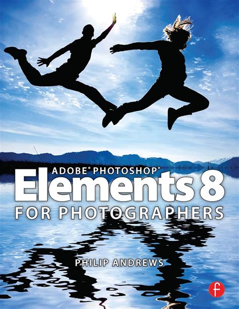 adobe photoshop elements 8 for photographers Kindle Editon