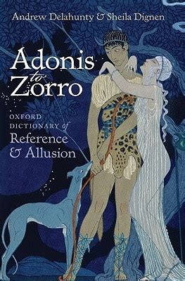 adonis to zorro oxford dictionary of reference and allusion PDF