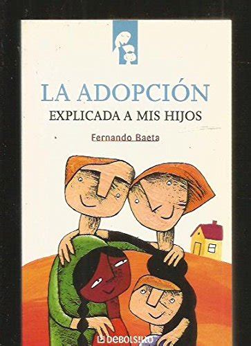 adopcion explicada a mis hijos spanish edition Epub