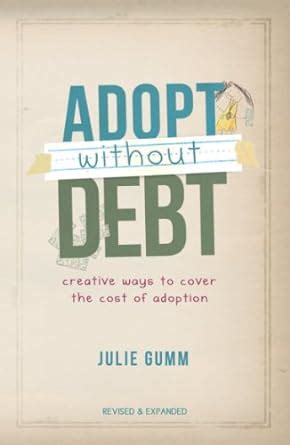 adopt without debt creative ways to cover the cost of adoption PDF