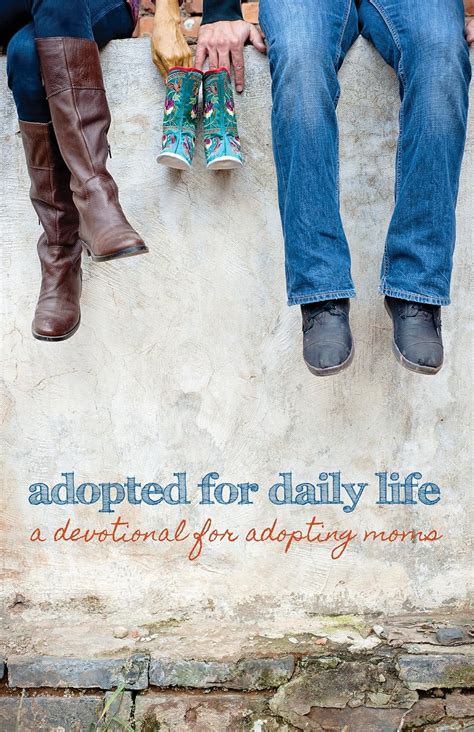 adopted for daily life a devotional for adopting moms Epub