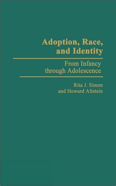 adoption race and identity from infancy through adolescence Epub
