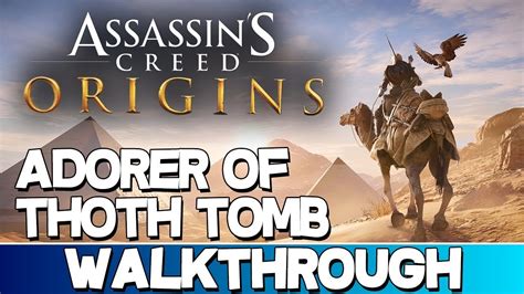 Adorer Of Thoth Tomb Walkthrough