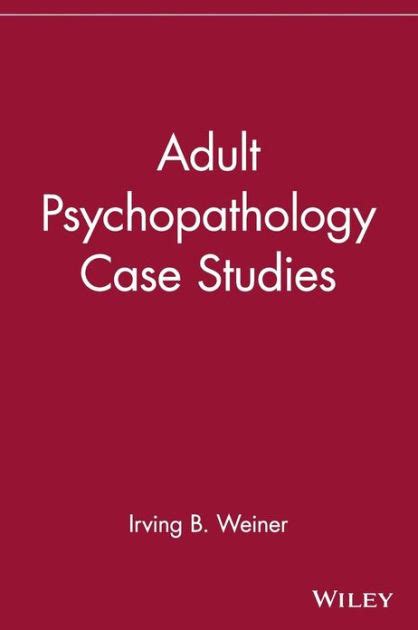 adult psychopathology case studies Reader