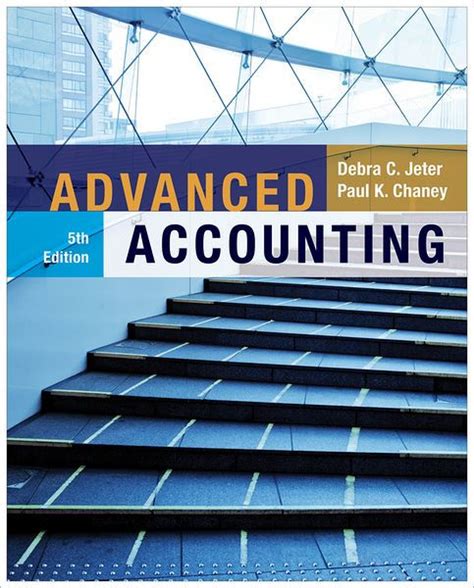 advanced accounting 5th edition jeter chaney solutions manual PDF
