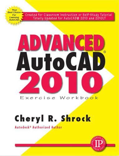 advanced autocad 2010 exercise workbook Ebook Epub