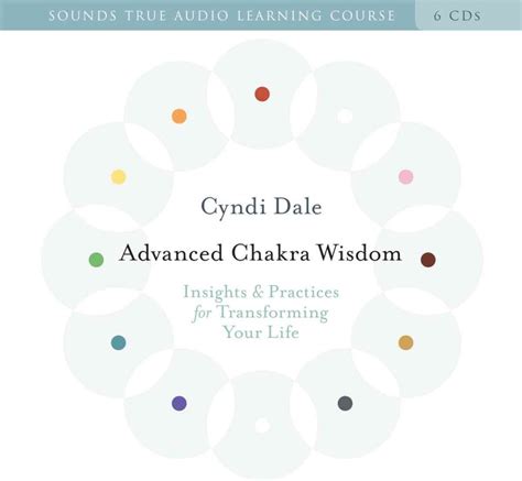 advanced chakra wisdom insights and practices for transforming your life Kindle Editon