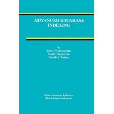 advanced database indexing advances in database systems Doc