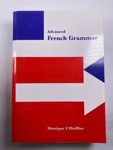 advanced french grammar monique lhuillier pdf Kindle Editon