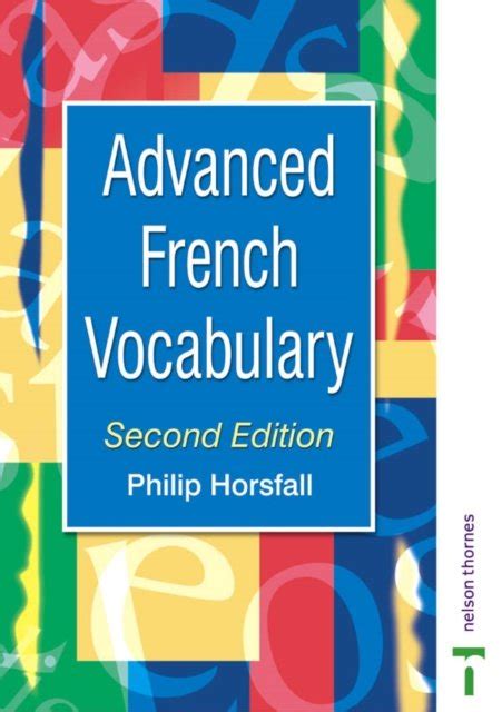 advanced french vocabulary second edition advanced vocabulary PDF