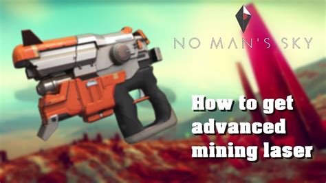 advanced mining laser no man's sky