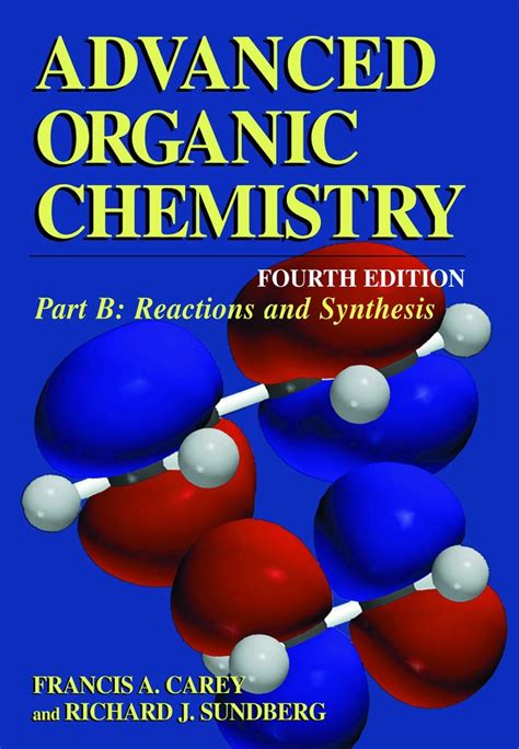 advanced organic chemistry part b answers Kindle Editon