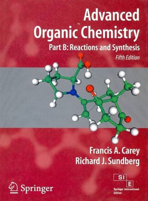 advanced organic chemistry part b reaction and synthesis PDF