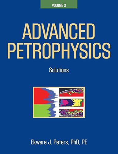 advanced petrophysics volume 3 solutions Epub