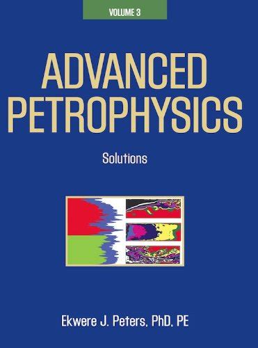 advanced petrophysics volume 3 solutions Epub