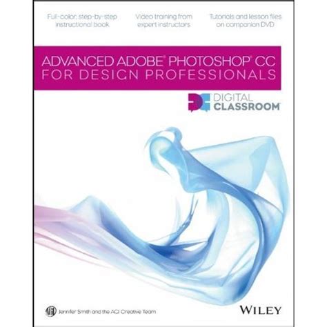 advanced photoshop cc for design professionals digital classroom Kindle Editon