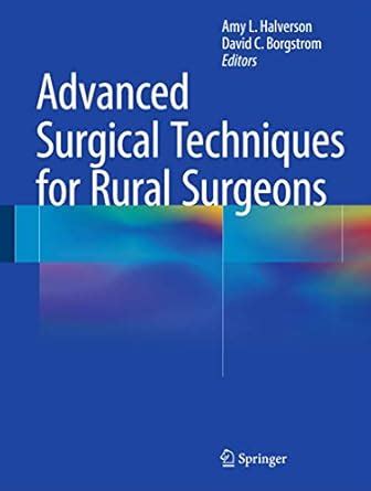 advanced surgical techniques for rural surgeons Epub