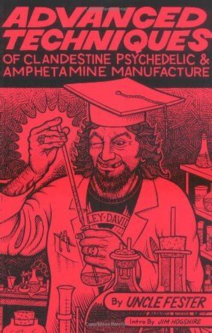 advanced techniques of clandestine psychedelic amphetamine manufacture Reader