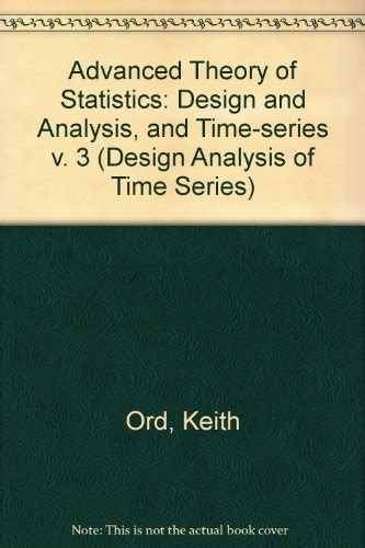 advanced theory of statistics design analysis of time series v 3 Epub