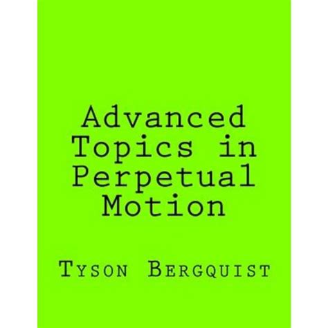 advanced topics perpetual motion bergquist Epub