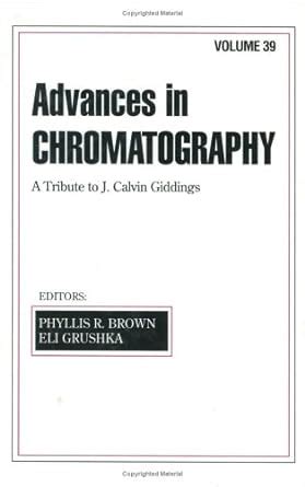 advances in chromatography volume 39 Epub