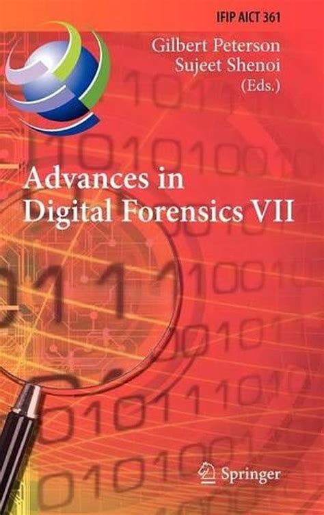 advances in digital forensics vii advances in digital forensics vii Reader