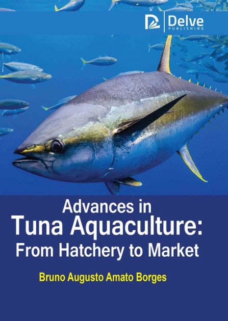 advances tuna aquaculture hatchery market Doc